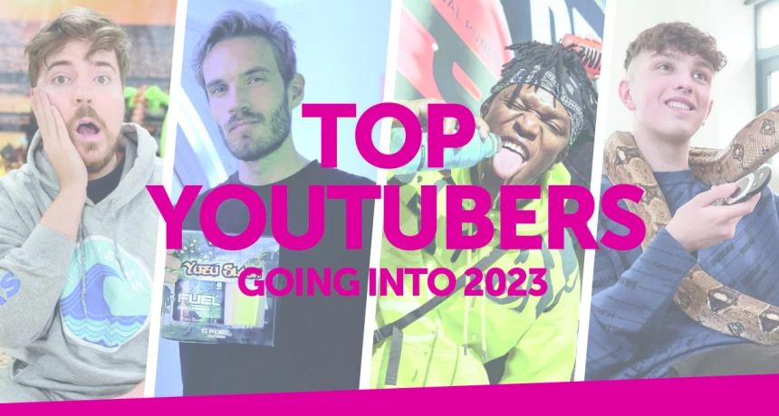Which YouTubers Had the Most Subscribers Going into 2023?