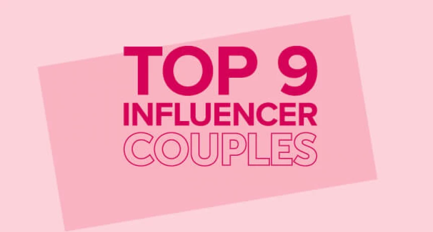Top Influencer Couples for Valentine’s Day Campaign